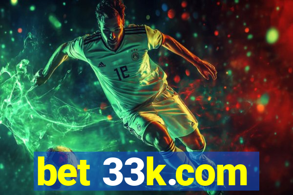 bet 33k.com